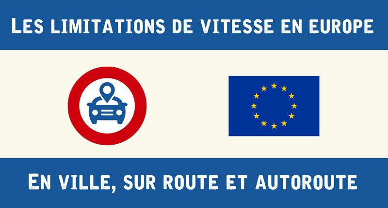 limitations de vitesse en europe