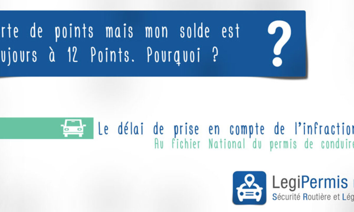 Perte De Points Mais Solde Toujours A 12 Pourquoi Legipermis