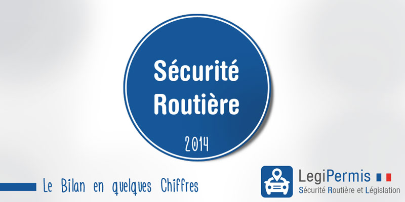 Bilan sécurité routière 2014