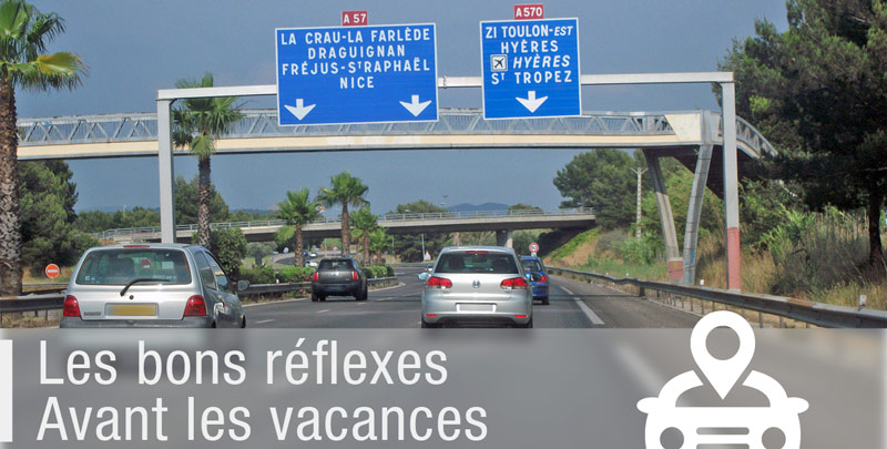 Auto : les bons réflexes avant votre départ en vacances