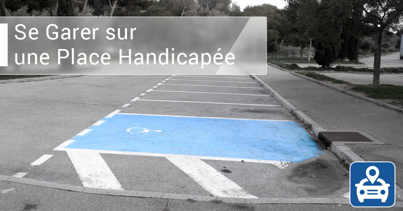 Se garer sur une place handicapée : risques, amende et sanctions -  LegiPermis