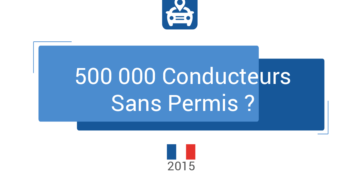 500000 conducteurs sans permis en France