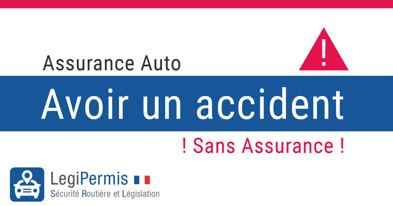Accident sans assurance auto : que faire et quelles sanctions ?