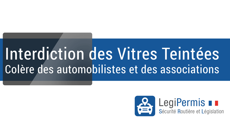 Interdiction des vitres teintées : colère des automobilistes et des associations