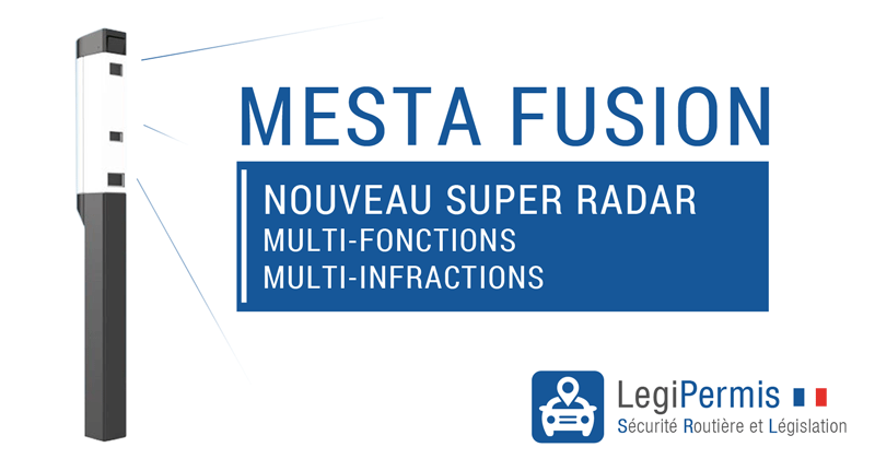 Mesta Fusion : un nouveau radar multi-infractions
