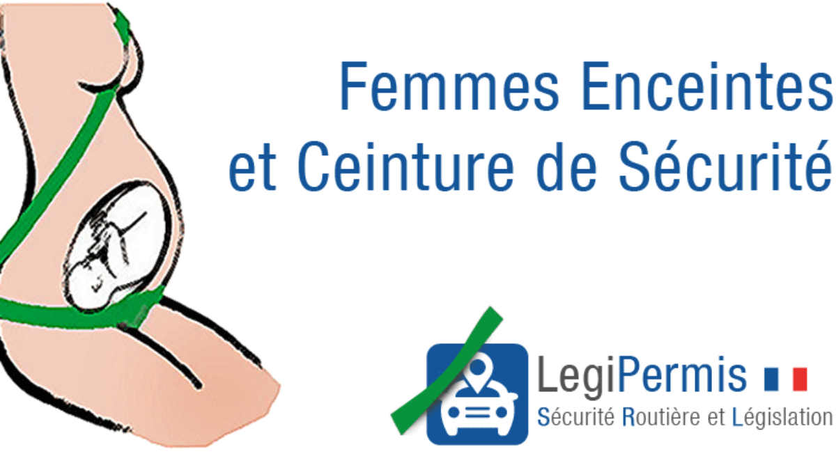 Ceinture De Securite Et Femme Enceinte Legipermis