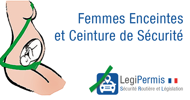 Ceinture de sécurité et femme enceinte - LegiPermis