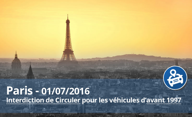 1er juillet 2016 Paris : interdiction des voitures d’avant 1997