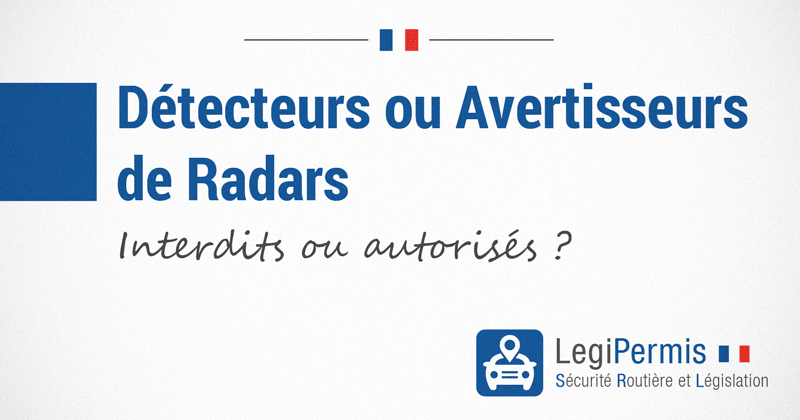 détecteur de radars interdit en France