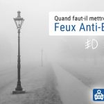 Feux de brouillard avant et arrière : quand sont-ils obligatoires ?