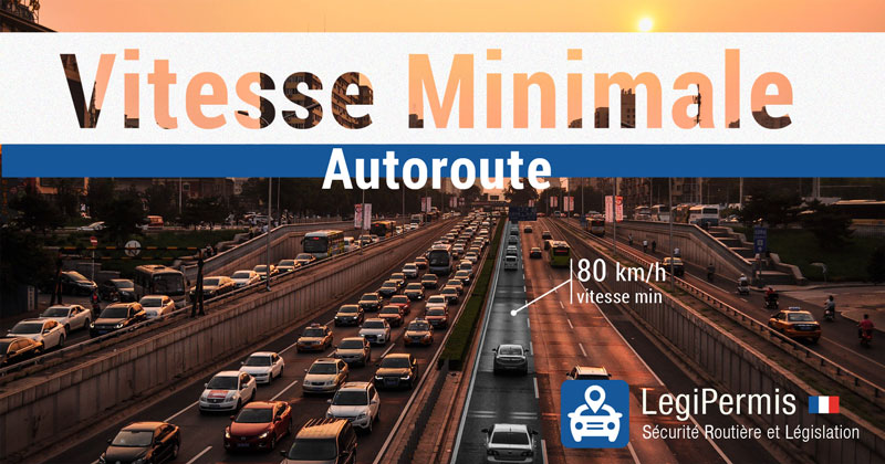 vitesse minimale sur autoroute en France