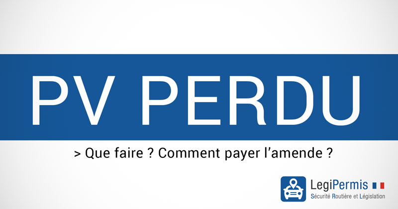 PV perdu et amende à payer