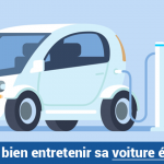 Comment bien entretenir sa voiture électrique?