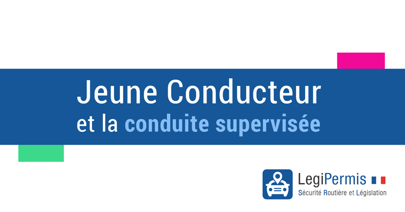 jeune conducteur et conduite supervisée