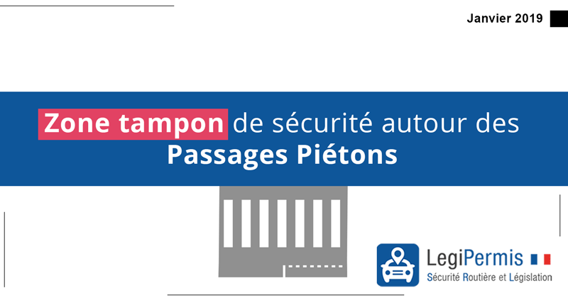 zone tampon autour passage piéton sanction janvier 2019