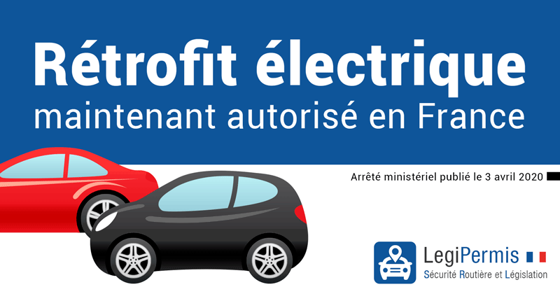 Rétrofit électrique : maintenant autorisé en France !