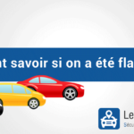 Comment savoir si on a été flashé ?