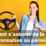 Comment s’assurer de la qualité d’une formation au permis ?