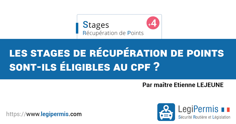 Les stages de récupération de points sont-ils éligibles au CPF : compte personnel de formation ?