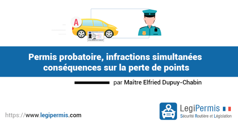 Permis probatoire et infractions simultanées : conséquences - LegiPermis