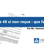 Lettre 48 SI non reçue : que faire ?