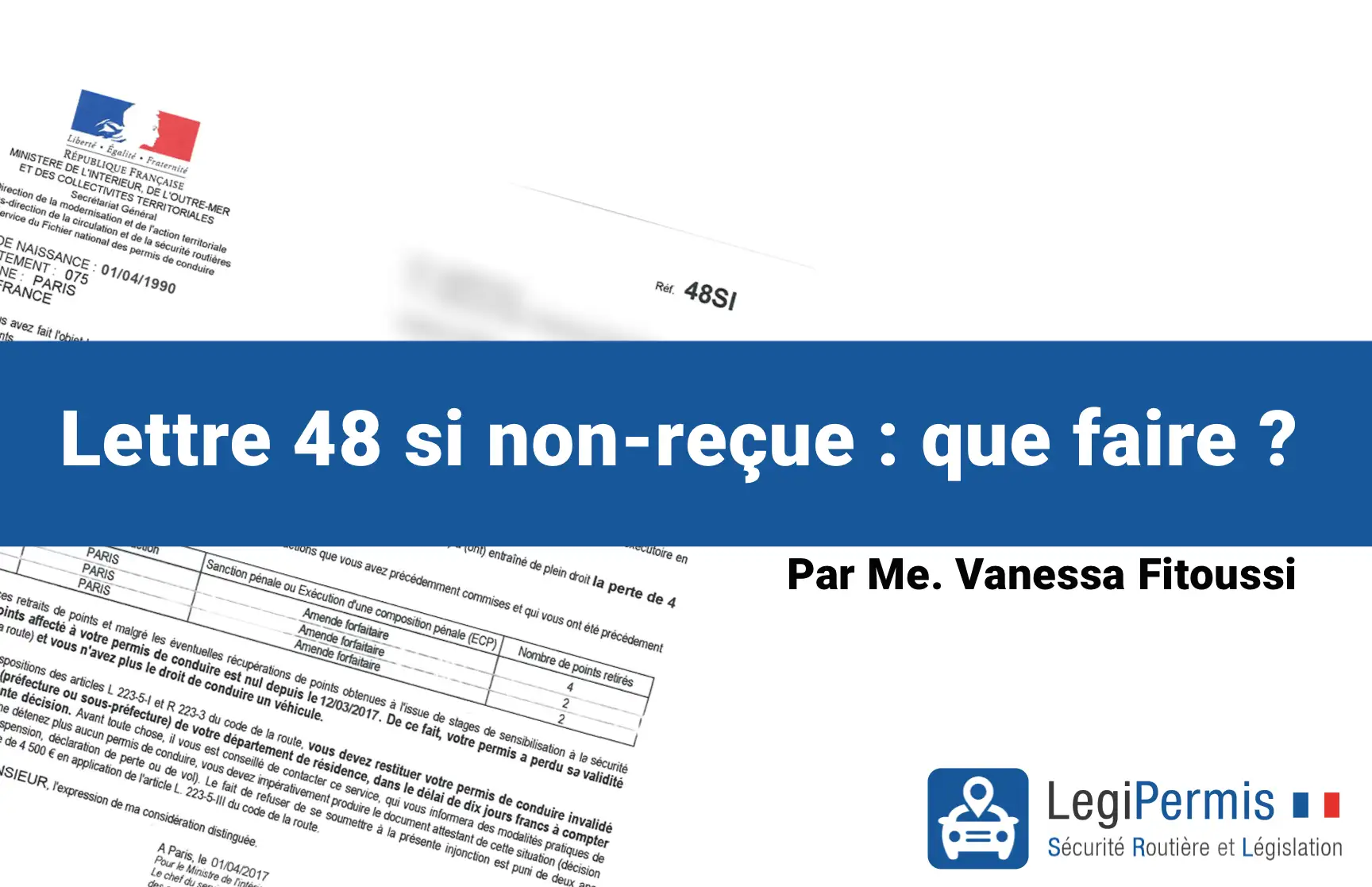 lettre 48 si non reçue : que faire ? par Maître Vanessa Fitoussi.