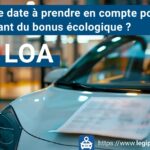 Quelle date à prendre en compte pour le bonus écologique en LOA ?
