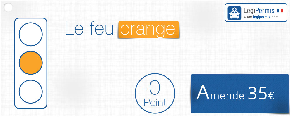 non respect du feu orange