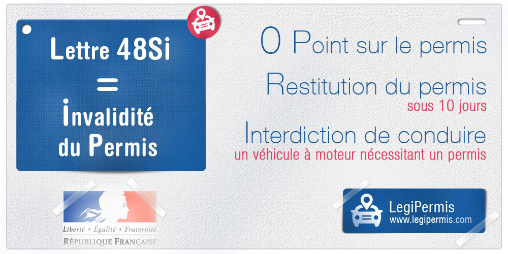 Lettre 48SI invalidation du permis, que faire ? LegiPermis